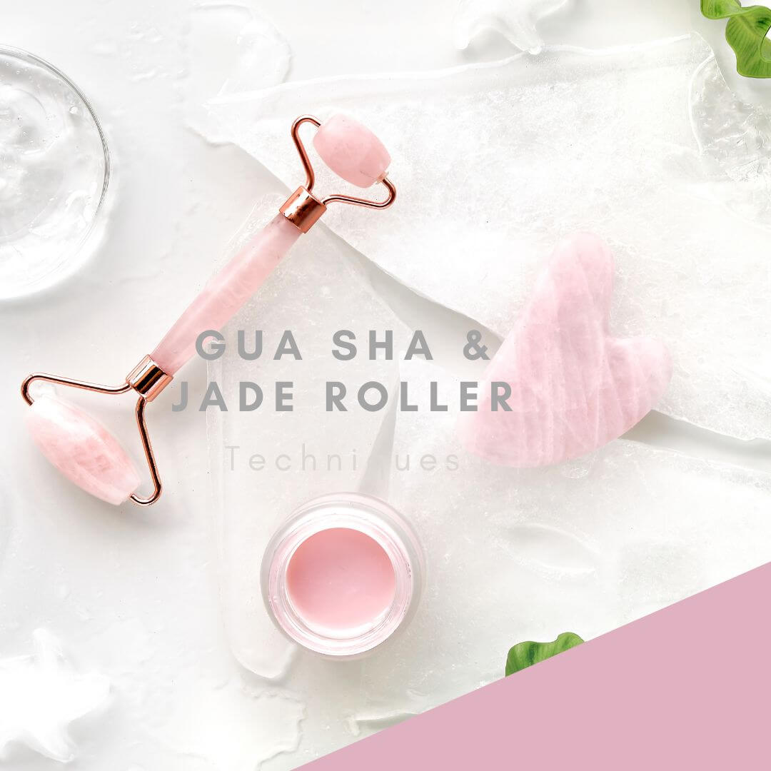 Gua Sha And Jade Roller Techniques Skin Beauty Blog